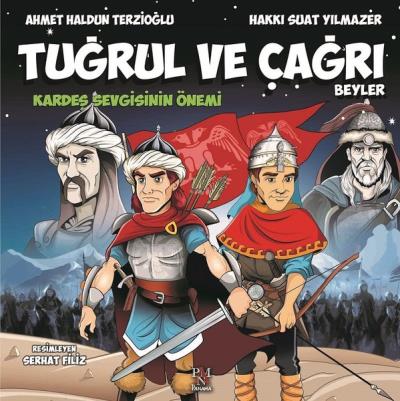 Tuğrul ve Çağrı Beyler-Kardeş Sevgisinin Önemi