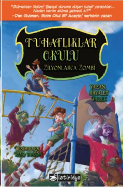 Tuhaflıklar Okulu Zilyonlarca Zombi