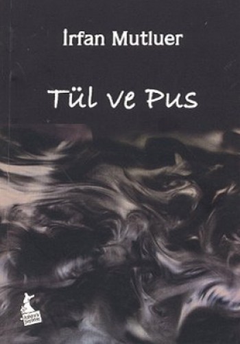 Tül ve Pus