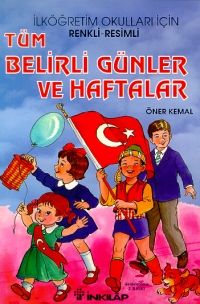 Tüm Belirli Günler ve Haftalar Renkli - Resimli İlk ve Orta Dereceli Okullar İçin