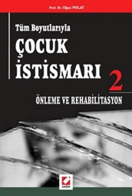 Tüm Boyutlarıyla Çocuk İstismarı 2