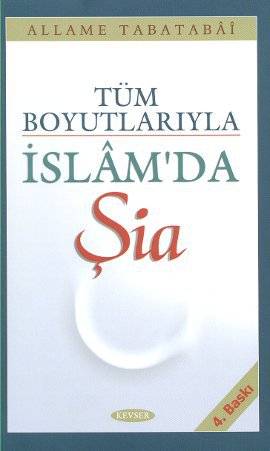 Tüm Boyutlarıyla İslam’da Şia