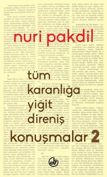 Tüm Karanlığa Yiğit Direniş - Konuşmalar 2 Nuri Pakdil