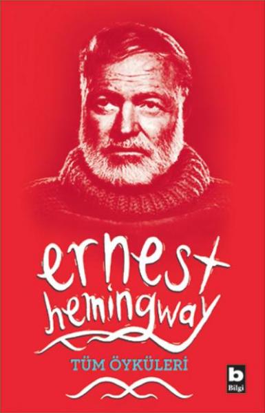 Tüm Öyküleri Ernest Hemingway