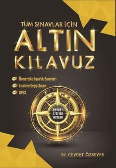 Tüm Sınavlar İçin Altın Kılavuz Cevdet Özsever