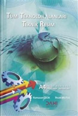 Tüm Teknoloji Alanları İçin Teknik Resim (Ciltli) İhsan Mutlu