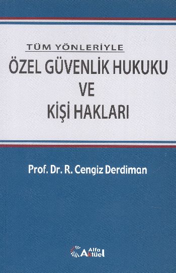 Özel Güvenlik Hukuku ve Kişi Hakları Ramazan Cengiz Derdiman