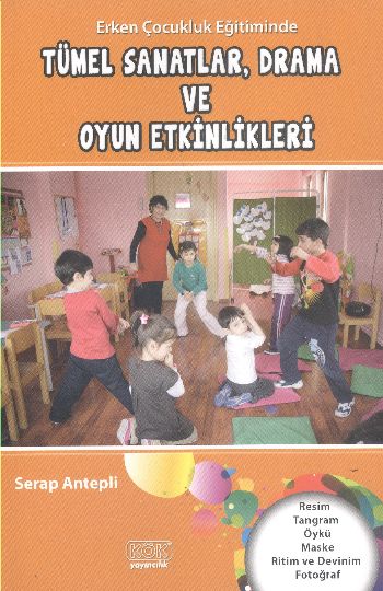 Tümel Sanatlar Drama ve oyun Etkinlikleri