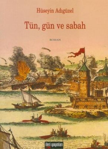 Tün, Gün ve Sabah