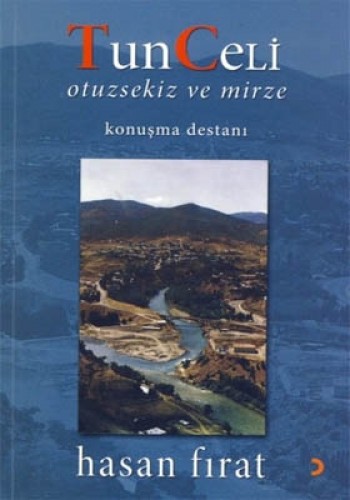 Tunceli Otuzsekiz ve Mirze