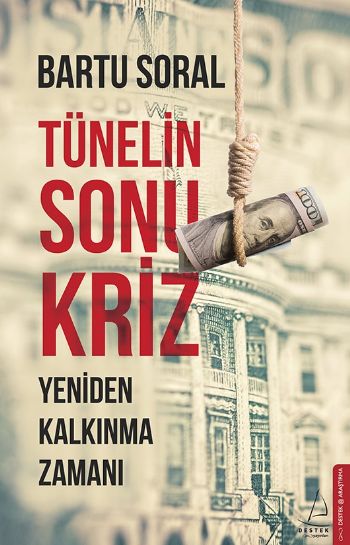 Tünelin Sonu Kriz %17 indirimli Bartu Soral