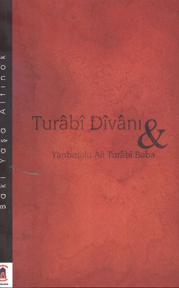 Turabi Divanı Yanbolulu Ali Turabi Baba %17 indirimli Baki Yaşa Altıno