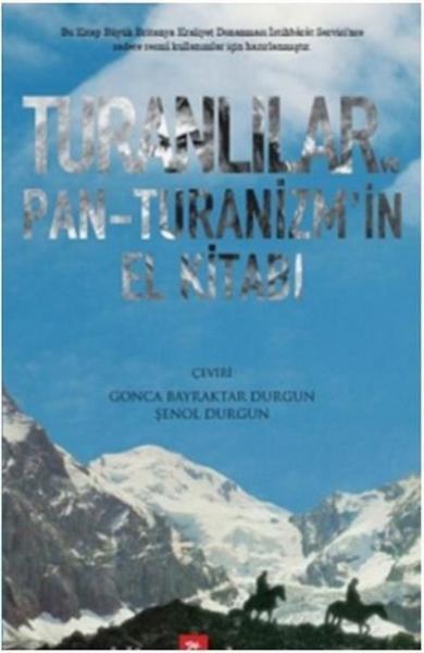 Turanlılar ve Pan-Turanizmin El Kitabı A Kitap Kolektif