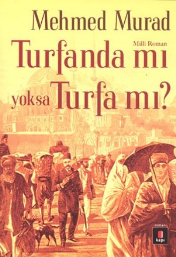 Turfanda Mı Yoksa Turfa Mı %25 indirimli Mehmed Murad