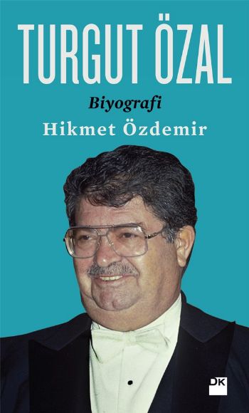 Turgut Özal Biyografi %17 indirimli Hikmet Özdemir