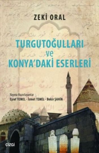 Turgutoğulları ve Konya'daki Eserleri