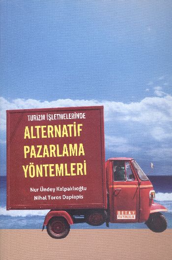 Turizm İşletmelerinde Alternatif Pazarlama Yöntemleri