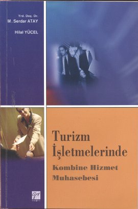 Turizm İşletmelerinde Kombine Hizmet Muhasebesi