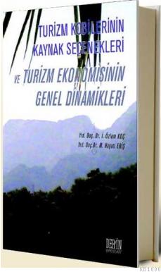 Turizm Kobilerinin Kaynak Seçenekleri %17 indirimli İ.Özlem Koç-M.Haya