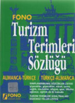 Turizm Terimleri Sözlüğü - Almanca - Türkçe / Türkçe - Almanca