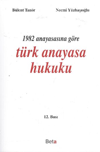 Türk Anayasa Hukuku 1982 Anayasasına Göre