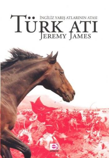 Türk Atı-İngiliz Yarış Atlarının Atası %17 indirimli Jeremy James