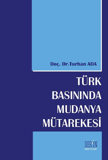 Türk Basınında Mudanya Mütarekesi Turhan Ada