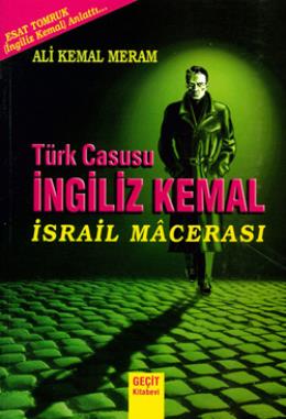 Türk Casusu İngiliz Kemal: İsrail Macerası %17 indirimli Ahmet Esat To