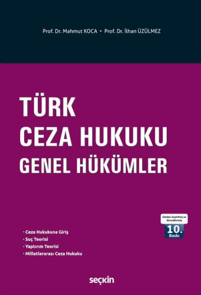 Türk Ceza Hukuku Genel Hükümler Mahmut Koca-İlhan Üzülmez