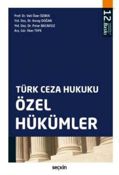 Türk Ceza Hukuku Özel Hükümler Seçkin Yayıncılık Komisyon