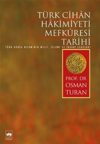 Türk Cihan Hakimiyeti Mefkuresi Tarihi