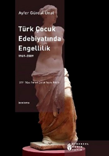 Türk Çocuk Edebiyatında Engellilik 1969 - 2009