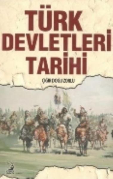 Türk Devletleri Tarihi Çığır Doğu Zorlu