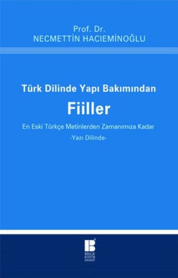 En Eski Türkçe Metinlerden Zamanımıza Kadar / Yazı Dilinde