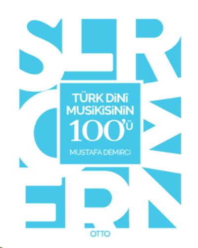 Türk Dini Musikisinin 100’ü