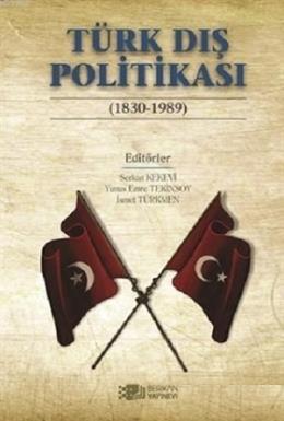 Türk Dış Politikası (1830-1989) İsmet Türkmen