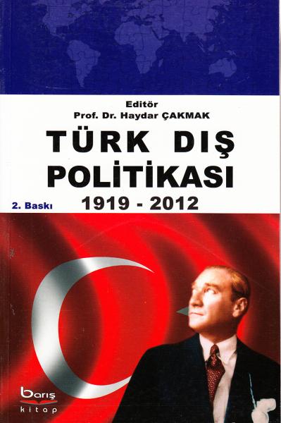 Türk Dış Politikası 1919 - 2012