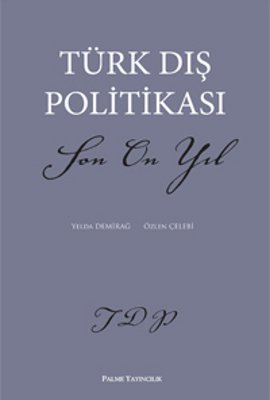 Türk Dış Politikası Son On Yıl