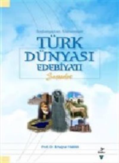 Başlangıçtan Günümüze Türk Dünyası Edebiyatı