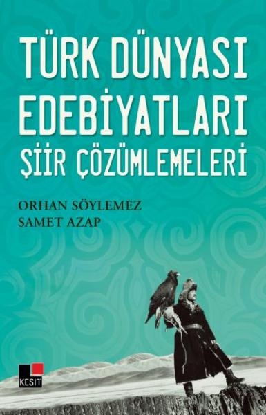 Türk Dünyası Edebiyatları Şiir Çözümlemeleri