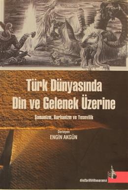 Türk Dünyasında Din ve Gelenek Üzerine