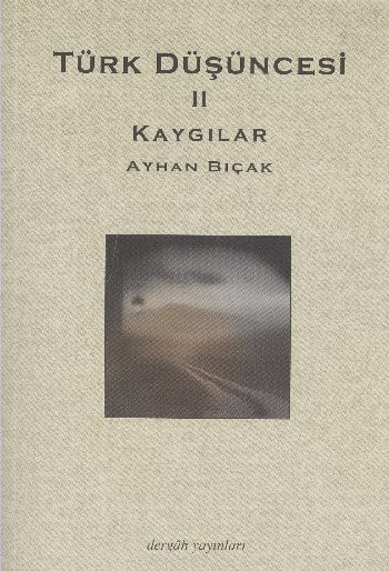 Türk Düşüncesi-II: Kaygılar