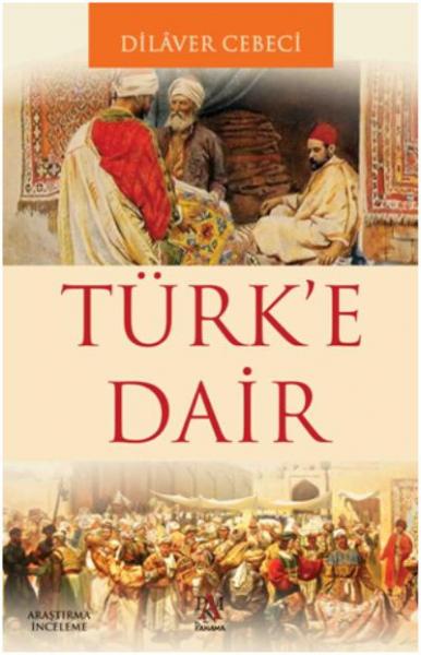 Türk’e Dair