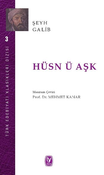 Türk Edebiyatı Klasikleri Dizisi 3-Hüsn ü Aşk