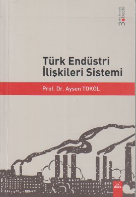 Türk Endüstri İlişkileri Sistemi