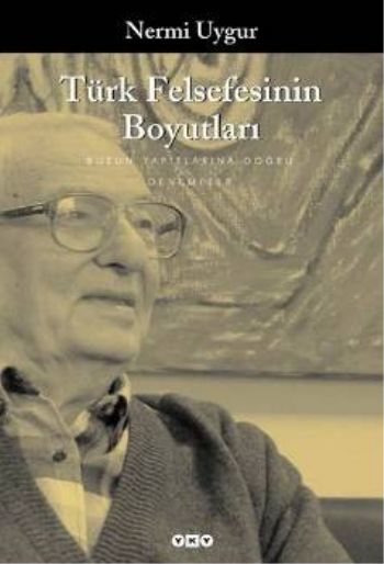 Türk Felsefesinin Boyutları %17 indirimli Nermi Uygur