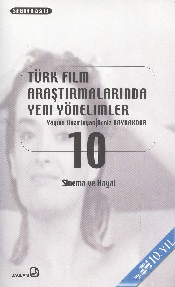 Türk Film Araştırmalarında Yeni Yönelimler 10 Sinema ve Hayat %17 indi