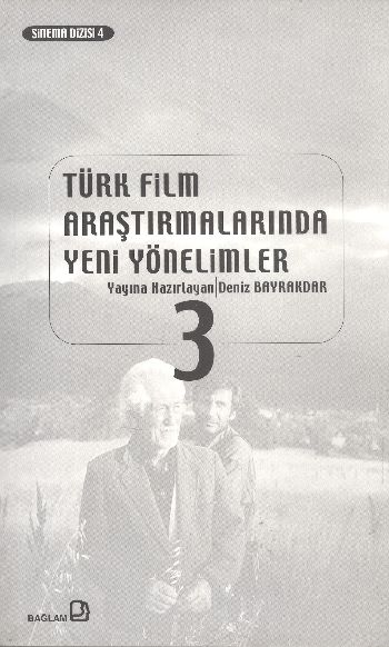 Türk Film Araştırmalarında Yeni Yönelimler 3