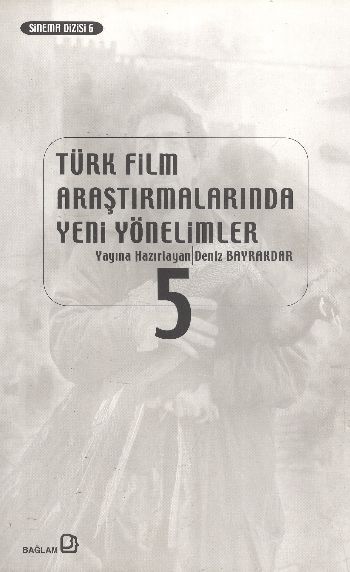 Türk Film Araştırmalarında Yeni Yönelimler-5 %17 indirimli
