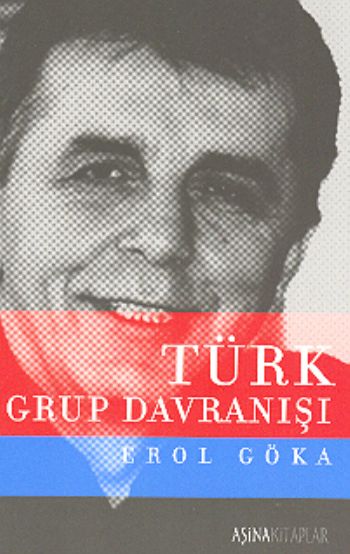 Türk Grup Davranışı %17 indirimli Erol Göka